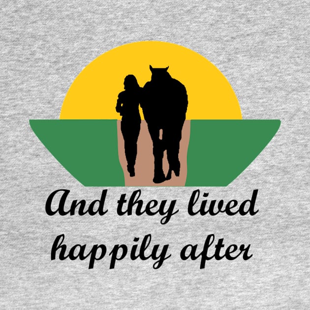 And they lived happily ever after by jmtaylor